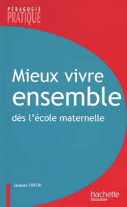 Mieux vivre ensemble dès l’école maternelle