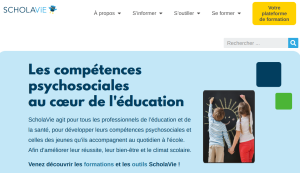 ScholaVie. Les compétences psychosociales au cœur de l’éducation