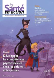 Développer les compétences psychosociales chez les enfants et les jeunes. Dossier