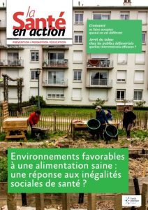 Environnements favorables à une alimentation saine : une réponse aux inégalités sociales de santé ? Dossier