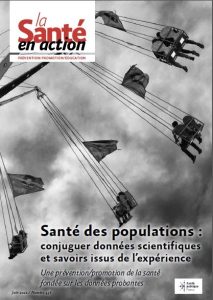 Santé des populations : conjuguer données scientifiques et savoirs issus de l’expérience. Une prévention / promotion de la santé fondée sur les données probantes. Dossier