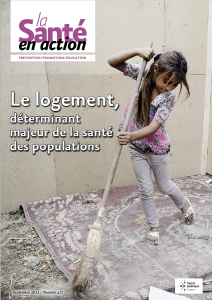 Le logement, déterminant majeur de la santé des populations. Dossier