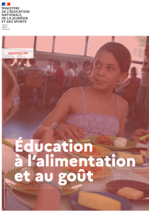 Éducation à l’alimentation et au goût. Vademecum