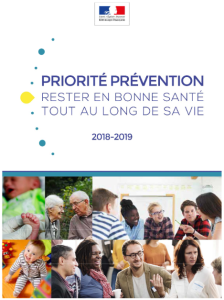 Priorité prévention. Rester en bonne santé tout au long de sa vie 2018-2019 [Plan national de santé publique PNSP]