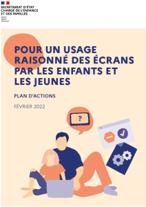 Pour un usage raisonné des écrans par les jeunes et les enfants. Plan d’actions