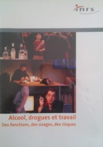 Alcool, drogues et travail. Des fonctions, des usages, des risques