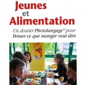 Jeunes et alimentation. Un dossier Photolangage® pour penser ce que manger veut dire