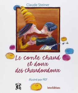 Le conte chaud et doux des chaudoudoux