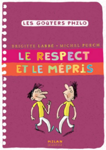 Les goûters philo : Le respect et le mépris