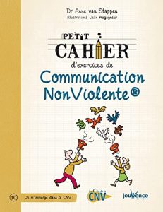 Petit cahier d’exercices de Communication Non Violente®