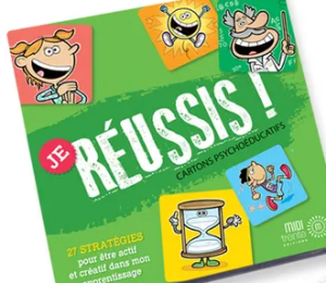 Je réussis. Cartons psychoéducatifs : 27 stratégies pour être actif et créatif dans mon apprentissage