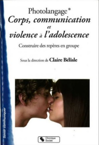 Corps, communication et violence. Apprendre à penser sa sexualité à l’adolescence. Photolangage®