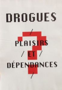 Drogues. Plaisirs et dépendances