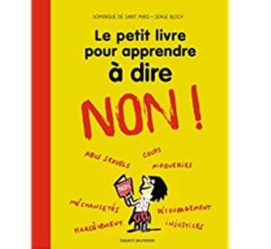 Le petit livre pour apprendre à dire non !