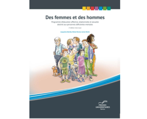 Des femmes et des hommes. Programme d’éducation affective, relationnelle et sexuelle destiné aux personnes déficientes mentales