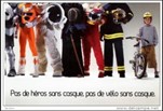 Pas de héros sans casque. Pas de vélo sans casque