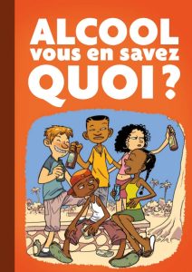 Alcool, vous en savez quoi ? [Brochure DOM]