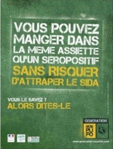 Vous pouvez manger dans la même assiette qu’un séropositif sans risquer d’attraper le Sida. Vous le saviez ? Alors dites-le