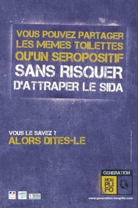 Vous pouvez partager les mêmes toilettes qu’un séropositif sans risquer d’attraper le Sida. Vous le saviez ? Alors dites-le