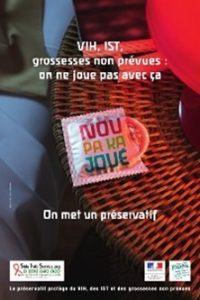 Nou pa ka joué. VIH, IST, grossesses non prévues : on ne joue pas avec ça. On met un préservatif