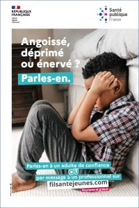 Angoissé, déprimé ou énervé ? Parles-en [Collège, garçon, DROM]