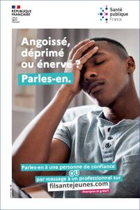 Angoissé, déprimé ou énervé ? Parles-en [Lycée, garçon, DROM]