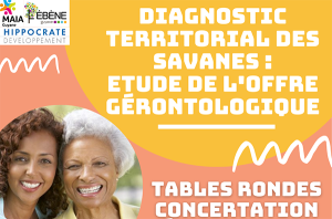 Le dispositif MAIA – Réseau gérontologique lance un diagnostic sur le territoire des Savanes