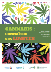 Cannabis connaître ses limites. Guide pratique d’évaluation de sa consommation de cannabis