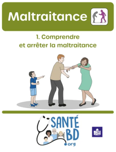 Maltraitance – 1. Comprendre et arrêter la maltraitance