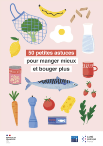 50 petites astuces pour manger mieux et bouger plus