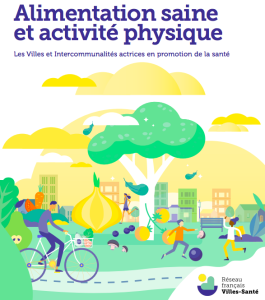 Alimentation saine et activité physique : les Villes et Intercommunalités actrices en promotion de la santé