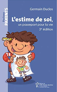 L’estime de soi. Un passeport pour la vie. 3e édition