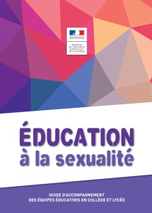 Education à la sexualité : guide d’accompagnement des équipes en collège et lycée