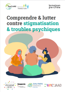 Comprendre & lutter contre stigmatisation & troubles psychiques