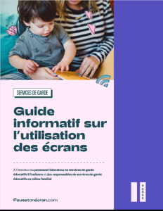 Guide informatif sur l’utilisation des écrans