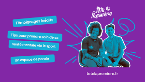 Tête la Première : une campagne de sensibilisation autour du sport