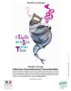 Une IST, ce n’est pas l’idylle de la scie au thon. Une IST c’est une Infection Sexuellement Transmissible