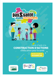 Pass’Santé Jeunes. Guide d’aide à la construction d’actions d’éducation pour la santé