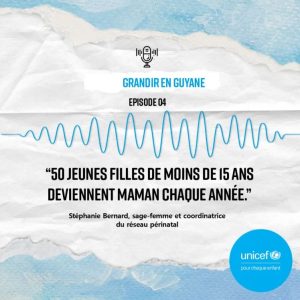 Grandir dans les Outre-mer. Guyane : « 50 jeunes filles de moins de 15 ans deviennent maman chaque année »