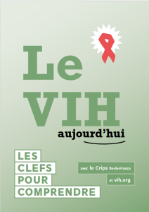 Le VIH aujourd’hui, les clefs pour comprendre. Edition 2024