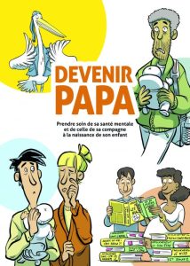 Devenir papa : Prendre soin de sa santé mentale et de celle de sa compagne à la naissance de son enfant