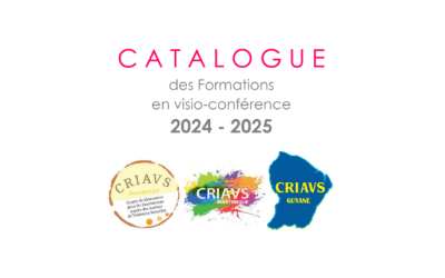 CRIAVS (Centres de Ressources pour les Intervenants auprès des Auteurs de Violences Sexuelles ): Formations en visio-conférence