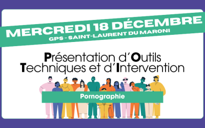 Présentation d’Outils Techniques d’Interventions (18 /12) à Saint-Laurent du Maroni  : Inscrivez-vous !