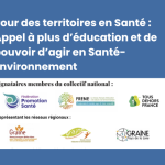 Manifeste Santé-Environnement : « Pour des territoires en Santé »